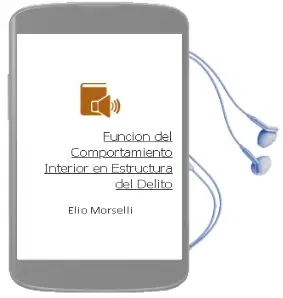 Descargar AudioLibro Función del Comportamiento Interior en Estructura del Delito de Elio Morselli año 1992