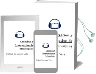Descargar AudioLibro Creacion y Segregacion de Municipios de Rafael Barranco Vela año 1993