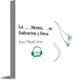 Descargar AudioLibro La Novela de Galvarino y Elena de José Miguel Varas año 1995