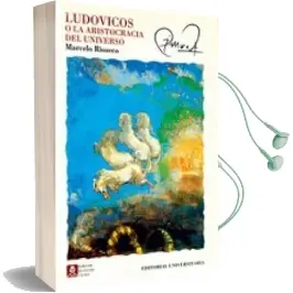 Descargar AudioLibro Ludovicos o la Aristocracia del Universo de Marcelo Rioseco año 1995