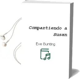 Descargar AudioLibro Compartiendo a Susan de Eve Bunting año 1996