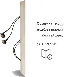 Descargar AudioLibro Cuentos para Adolescentes Románticos de Saúl Schkolnik año 1997