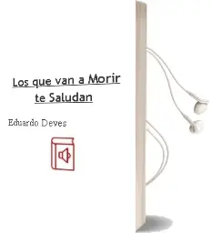 Descargar AudioLibro Los que van a Morir te Saludan de Eduardo Devés año 1997