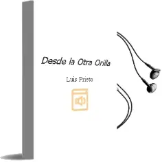 Descargar AudioLibro Desde la Otra Orilla de Luis Prieto año 1997