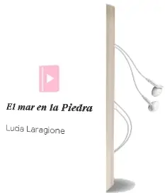 Descargar AudioLibro El mar en la Piedra de Lucia Laragione año 1998