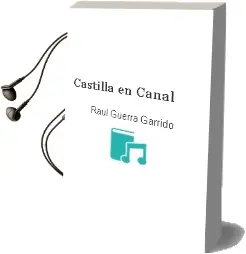 Descargar AudioLibro Castilla en Canal de Raúl Guerra Garrido año 1998