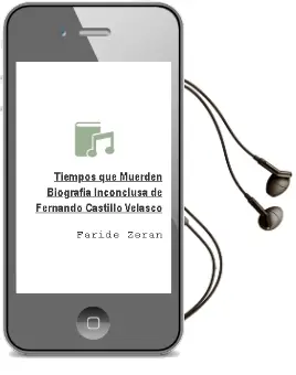 Descargar AudioLibro Tiempos que Muerden: Biografía Inconclusa de Fernando Castillo Velasco de Faride Zerán año 1998
