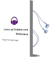 Descargar AudioLibro Cómo se Ordena una Biblioteca de Jorge Fondebrider año 1999