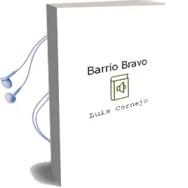 Descargar AudioLibro Barrio Bravo de Luis Cornejo año 1999