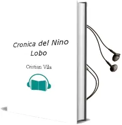 Descargar AudioLibro Crónica del Niño Lobo de Cristián Vila año 1999
