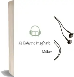 Descargar AudioLibro El Enfermo Imaginario de Moliere año 1999