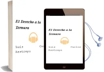 Descargar AudioLibro El Derecho a la Ternura de Luis Carlos Restrepo año 1999