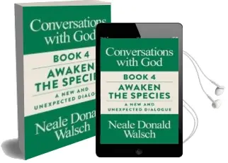 Descargar AudioLibro Conversations With god Book 4: Awaken the Species, a new and Unexpected Dialogue de Neale Donald Walsch año 1999