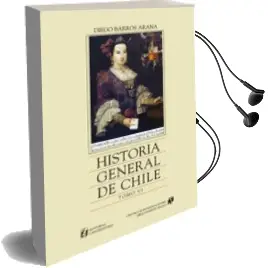 Descargar AudioLibro Historia General de Chile, Tomo 6 de Diego Barros Arana año 2000