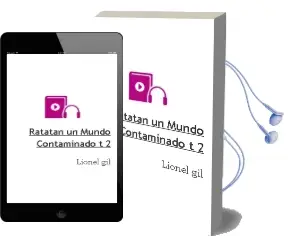 Descargar AudioLibro Ratatan. un Mundo Contaminado t 2 de Lionel Gil año 2000