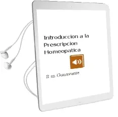 Descargar AudioLibro Introduccion a la Prescripcion Homeopatica de S. M. Gunavante año 2000