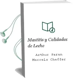 Descargar AudioLibro Mastitis y Calidades de Leche de Arthur Saran / Marcelo Chaffer año 2000