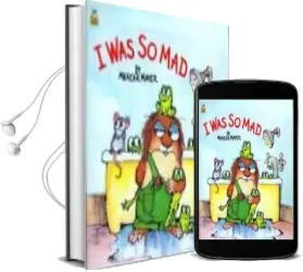 Descargar AudioLibro I was so mad (Little Critter) (Look-Look) de Mercer Meyer año 2000