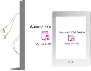 Descargar AudioLibro Autocad 2000 Básico de Varios Autores año 2000