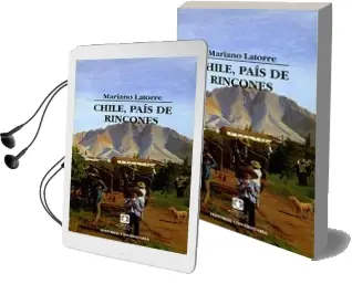 Descargar AudioLibro Chile, País de Rincones de Mariano Latorre año 2001
