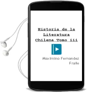 Descargar AudioLibro Historia de la Literatura Chilena Tomo iii de Maximino Fernández Fraile año 2001