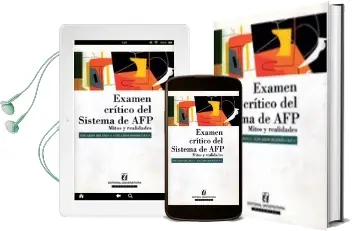 Descargar AudioLibro Examen Crítico del Sistema de Afp, Mitos y Realidades de Eduardo Miranda año 2001