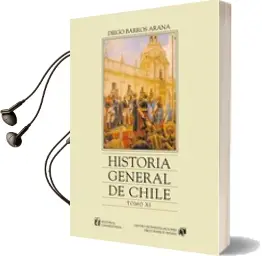 Descargar AudioLibro Historia General de Chile, Tomo 11 de Diego Barros Arana año 2001