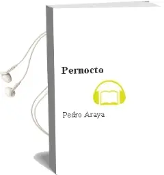 Descargar AudioLibro Pernocto de Pedro Araya año 2002