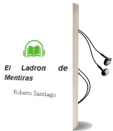 Descargar AudioLibro El Ladrón de Mentiras  de Roberto Santiago año 2002
