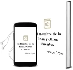Descargar AudioLibro El Hombre de la Rosa y Otros Cuentos de Manuel Rojas año 2002