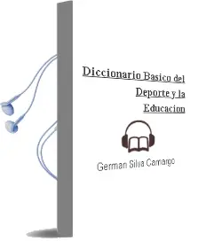 Descargar AudioLibro Diccionario Basico del Deporte y la Educacion de Germán Silva Camargo año 2002