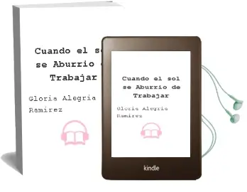 Descargar AudioLibro Cuando el sol se Aburrió de Trabajar de Gloria Alegría Ramírez año 2003