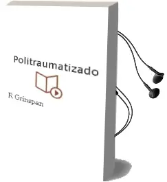 Descargar AudioLibro Politraumatizado de R. Grinspan año 2003