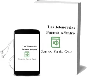 Descargar AudioLibro Las Telenovelas Puertas Adentro de Eduardo Santa Cruz año 2003
