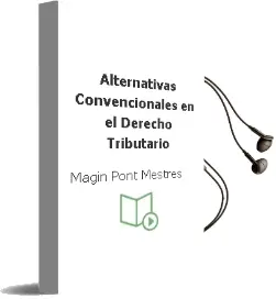 Descargar AudioLibro Alternativas Convencionales en el Derecho Tributario de Magin Pont Mestres año 2003