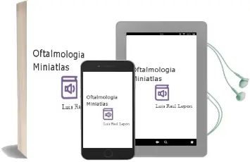 Descargar AudioLibro Oftalmologia - Miniatlas de Luis Raúl Lepori año 2003