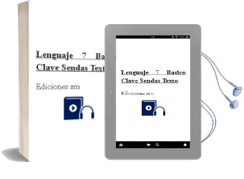 Descargar AudioLibro Lenguaje. 7° Básico. Clave Sendas. Texto  de Ediciones Sm año 2004