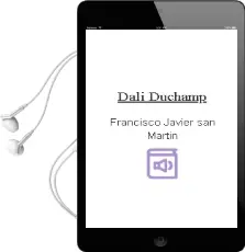 Descargar AudioLibro Dalí-Duchamp de Francisco Javier San Martín año 2004