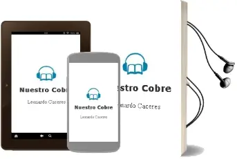 Descargar AudioLibro Nuestro Cobre de Leonardo Cáceres año 2004