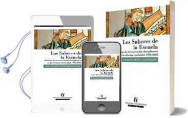 Descargar AudioLibro Los Saberes de la Escuela. Análisis de la Renovación Disciplinaria de la Reforma Curricular de María Loreto Nervi año 2004