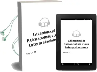Descargar AudioLibro Lacaniana - el Psicoanálisis y sus Interpretaciones de Smith año 2004