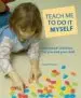 AudioLibro Teach me to do it Myself: Montessori Activities for you and Your Child de Maja Pitamic