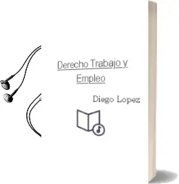 Descargar AudioLibro Derecho, Trabajo y Empleo de Diego López año 2004