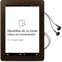 Descargar AudioLibro Maravillas de la Dosis Unica en Homeopatia de K.D Kanodia año 2004