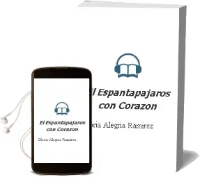 Descargar AudioLibro El Espantapájaros con Corazón de Gloria Alegría Ramírez año 2005