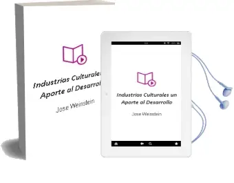 Descargar AudioLibro Industrias Culturales: Un Aporte al Desarrollo de José Weinstein año 2005