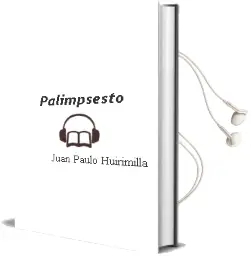 Descargar AudioLibro Palimpsesto de Juan Paulo Huirimilla año 2005
