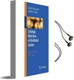 Descargar AudioLibro Cytologic Detection of Urothelial Lesions de Dorothy L. Rosenthal año 2005