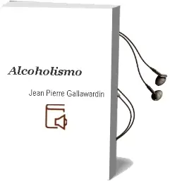 Descargar AudioLibro Alcoholismo de Jean Pierre Gallawardin año 2005