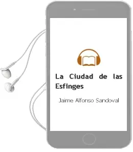 Descargar AudioLibro La Ciudad de las Esfinges  de Jaime Alfonso Sandoval año 2005